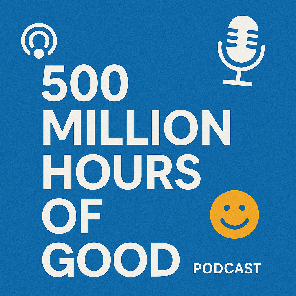 500 Million Hours of Good